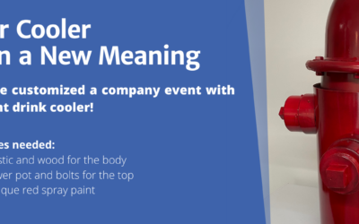 Project Spotlight:                  Fire Hydrant Drink Cooler